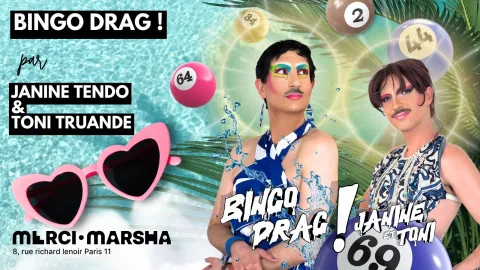 Bingo Drag ! Avec Janine Tendo et Toni Truande.
