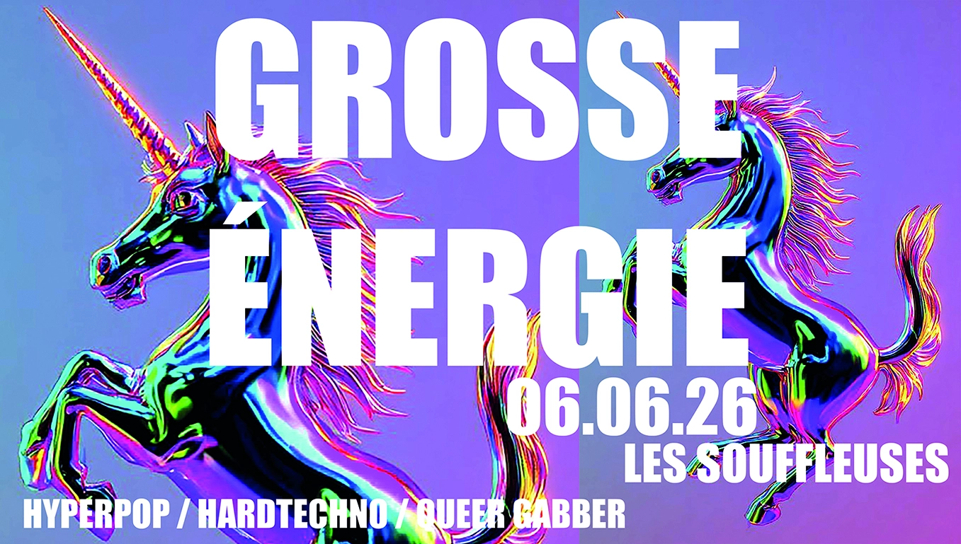 Grosse Énergie #04 — Hyper Queer Gabber / Hardtechno Party