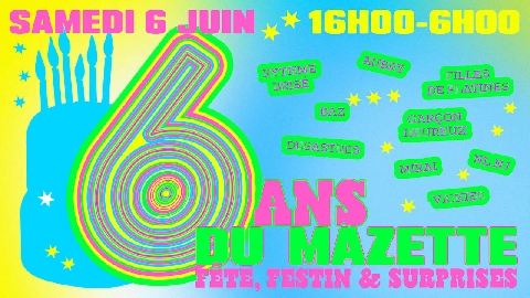 Les 6 Ans Du Mazette : Fête, Festins & Surprises !