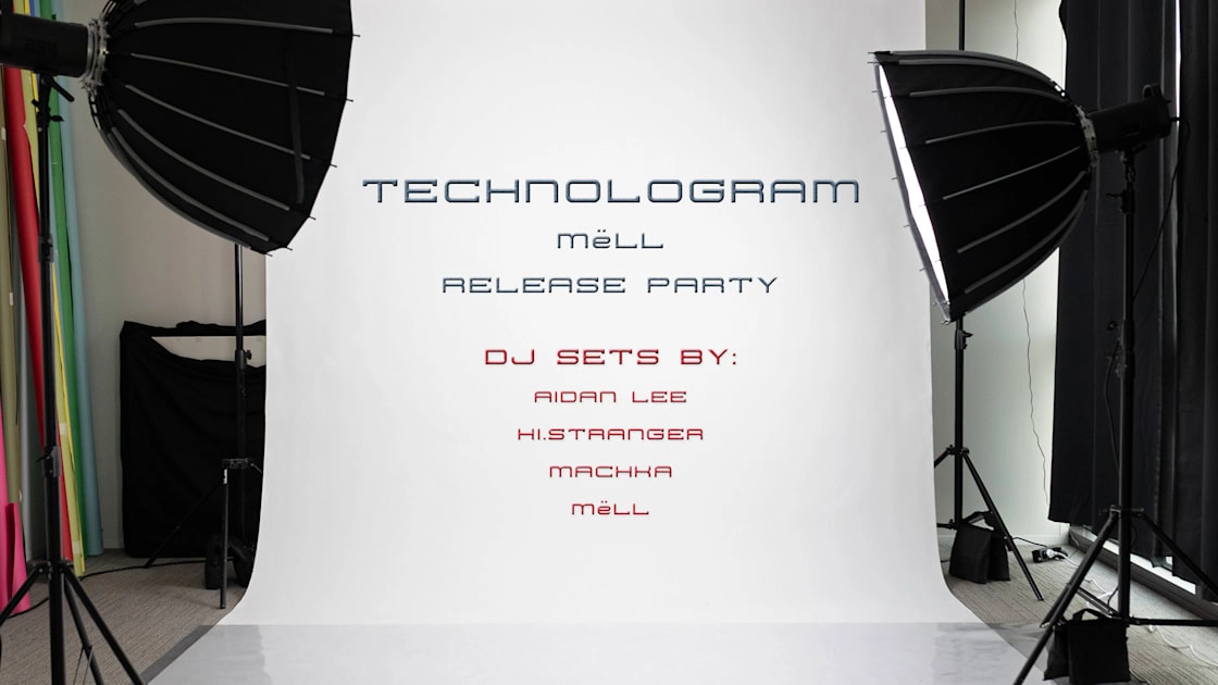 Technologram By Mëll - Release Party