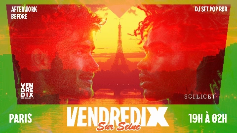 VendrediX Sur Seine | 19 JUIN
