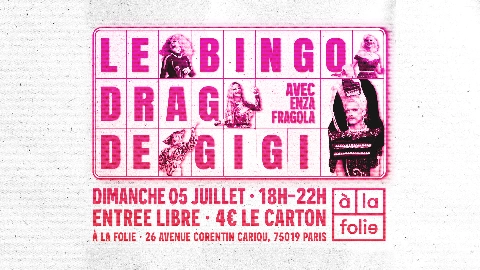 Bingo Drag de Gigi Von Dredee à la Folie! avec Enza Fragola!